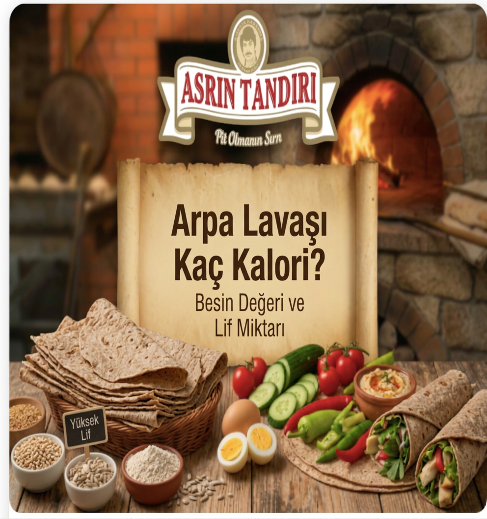 Arpa Lavaşı Kaç Kalori? Besin Değeri ve Lif Miktarı